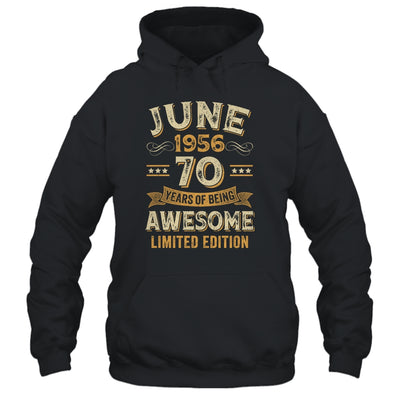 70 Years Awesome Vintage June 1956 70th Birthday Shirt & Hoodie | siriusteestore