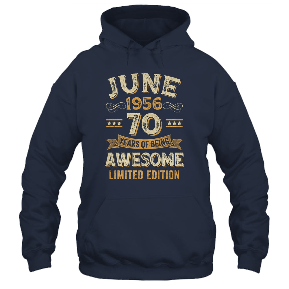 70 Years Awesome Vintage June 1956 70th Birthday Shirt & Hoodie | siriusteestore