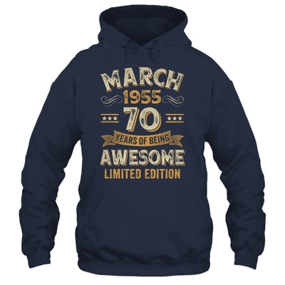 70 Years Awesome Vintage March 1955 70th Birthday Shirt & Hoodie | siriusteestore