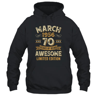 70 Years Awesome Vintage March 1956 70th Birthday Shirt & Hoodie | siriusteestore