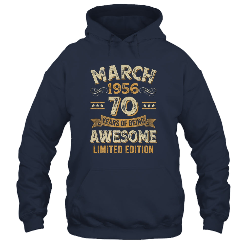 70 Years Awesome Vintage March 1956 70th Birthday Shirt & Hoodie | siriusteestore