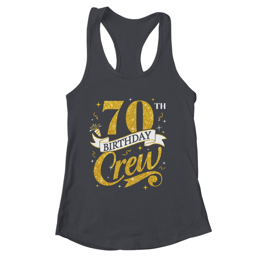 70th Birthday Crew 70th Bday Party Squad Friends Crown Funny Shirt & Tank Top | siriusteestore