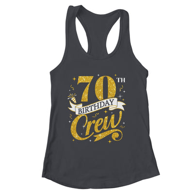 70th Birthday Crew 70th Bday Party Squad Friends Crown Funny Shirt & Tank Top | siriusteestore
