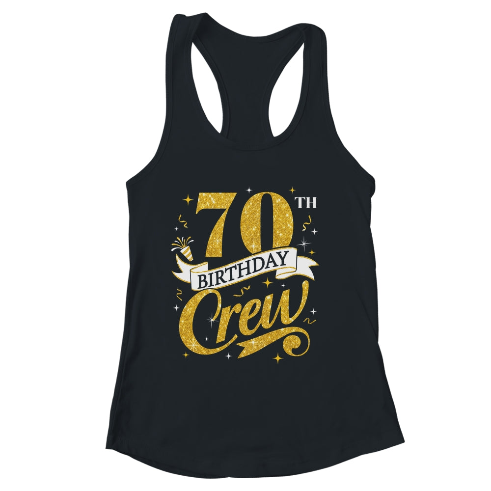 70th Birthday Crew 70th Bday Party Squad Friends Crown Funny Shirt & Tank Top | siriusteestore