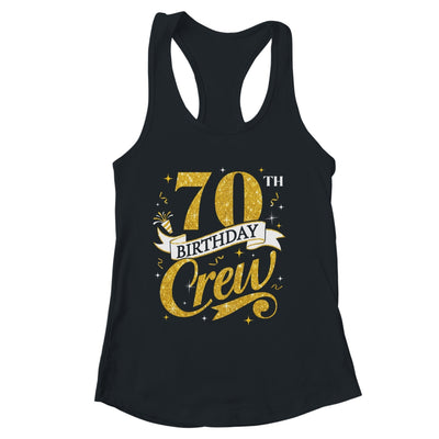 70th Birthday Crew 70th Bday Party Squad Friends Crown Funny Shirt & Tank Top | siriusteestore