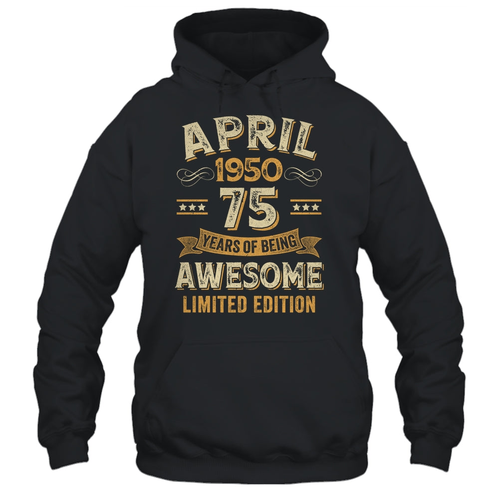 75 Years Awesome Vintage April 1950 75th Birthday Shirt & Hoodie | siriusteestore