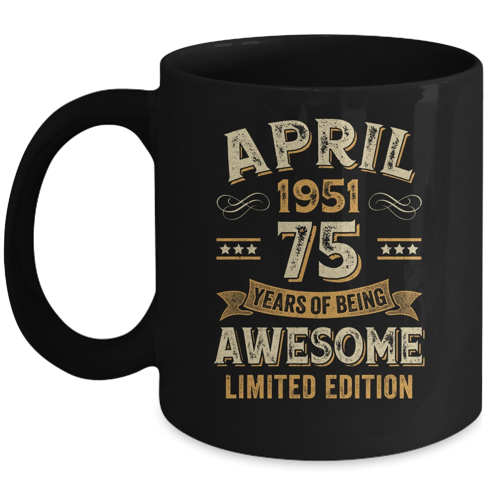 75 Years Awesome Vintage April 1951 75th Birthday Mug | siriusteestore