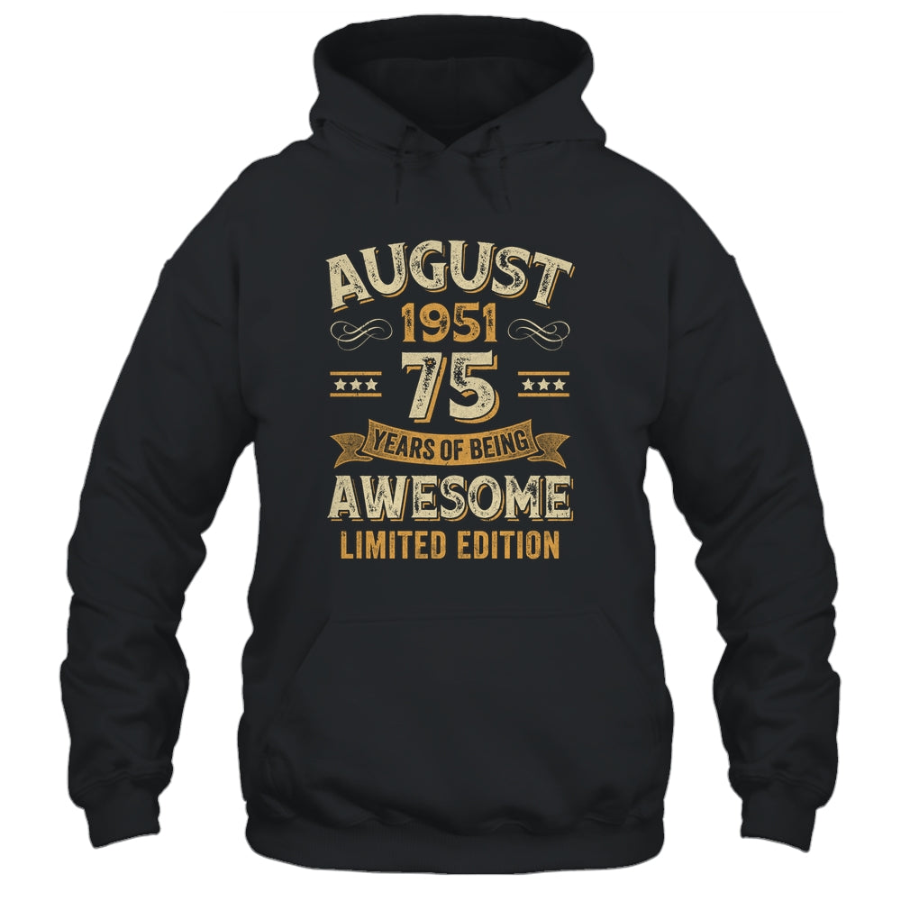 75 Years Awesome Vintage August 1951 75th Birthday Shirt & Hoodie | siriusteestore