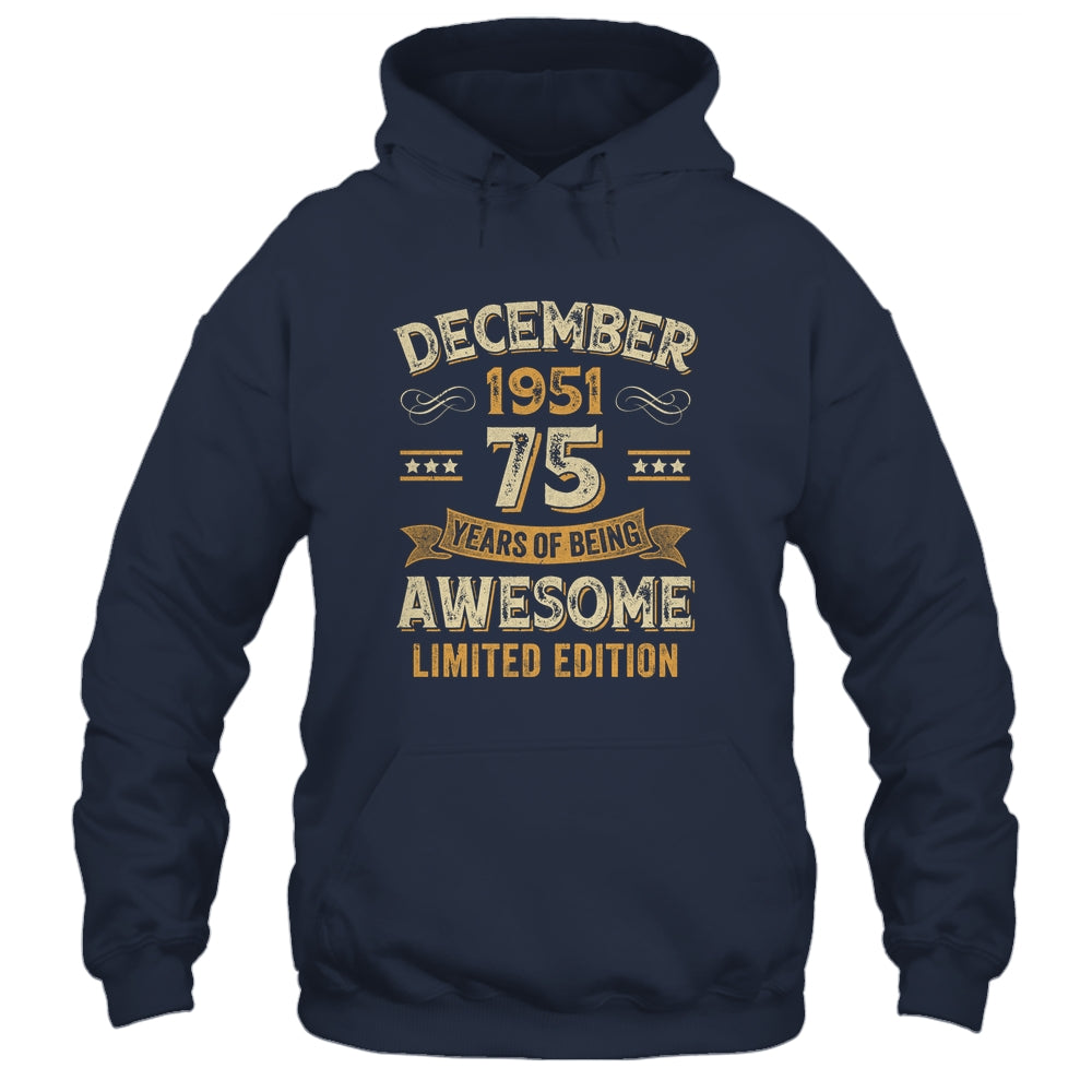 75 Years Awesome Vintage December 1951 75th Birthday Shirt & Hoodie | siriusteestore