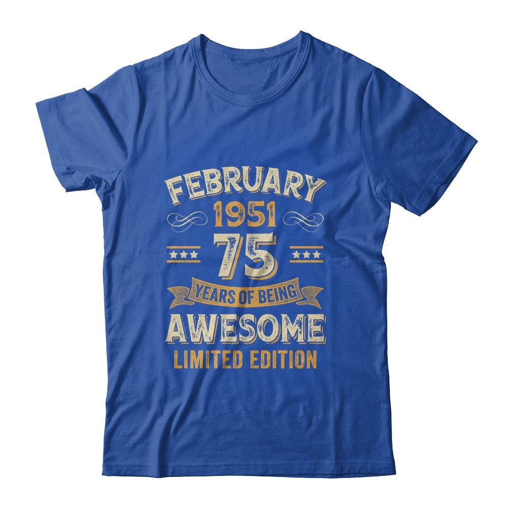 75 Years Awesome Vintage February 1951 75th Birthday Shirt & Hoodie | siriusteestore