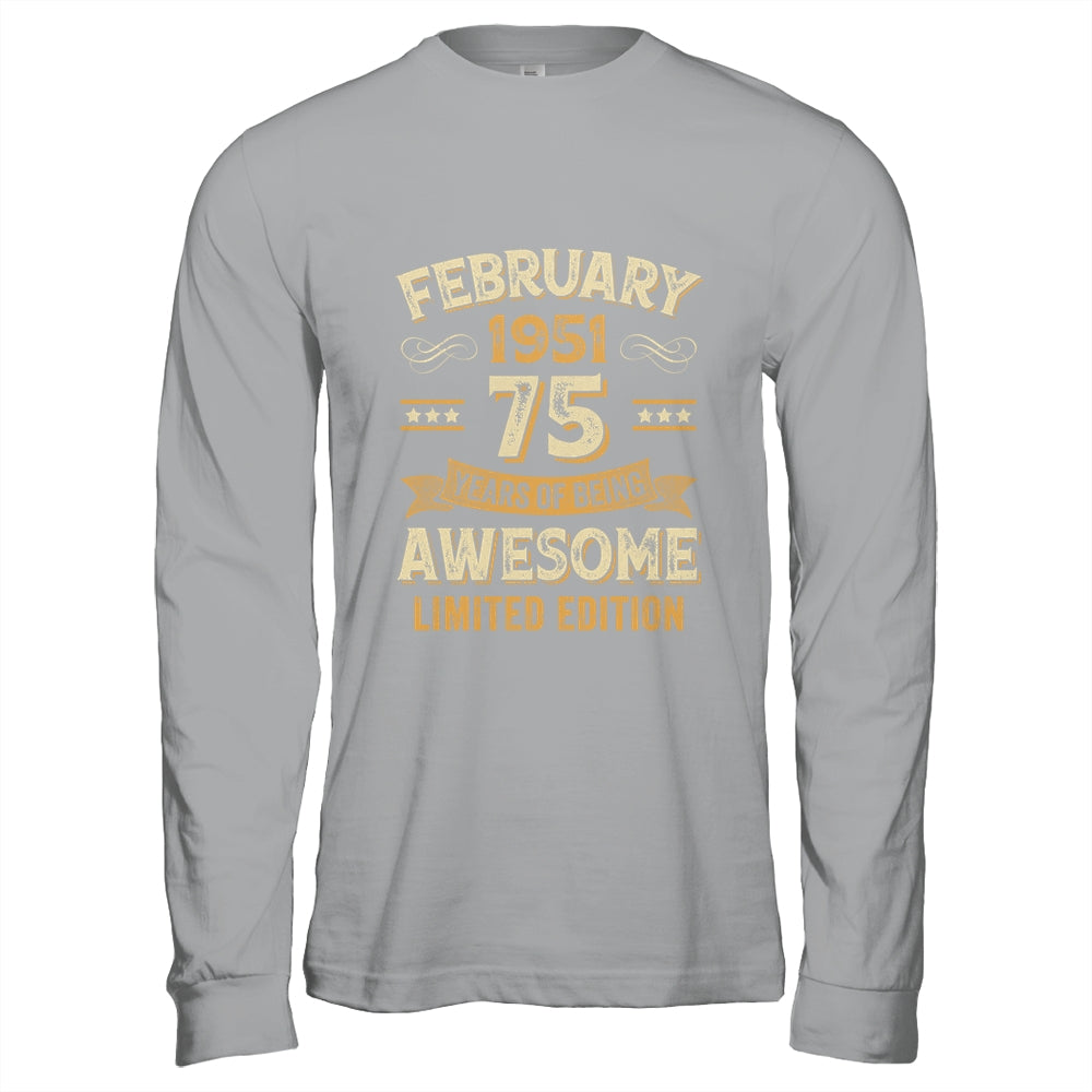75 Years Awesome Vintage February 1951 75th Birthday Shirt & Hoodie | siriusteestore