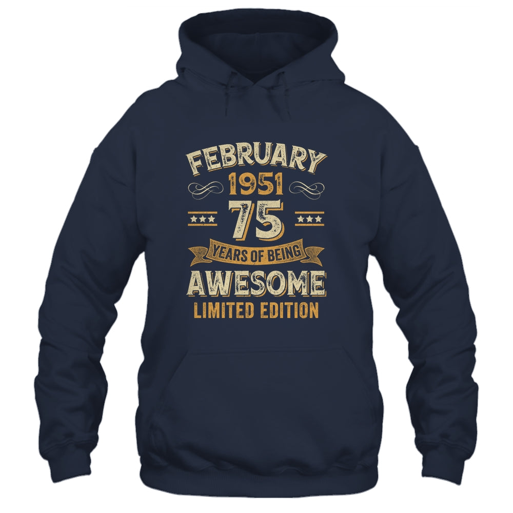 75 Years Awesome Vintage February 1951 75th Birthday Shirt & Hoodie | siriusteestore