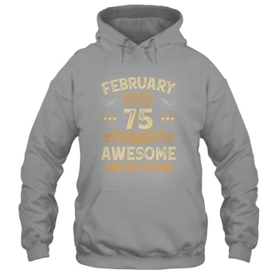 75 Years Awesome Vintage February 1951 75th Birthday Shirt & Hoodie | siriusteestore