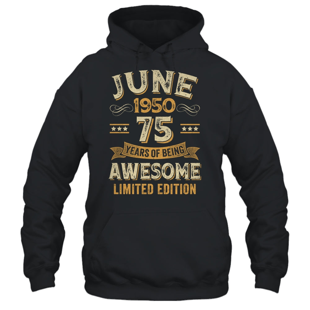 75 Years Awesome Vintage June 1950 75th Birthday Shirt & Hoodie | siriusteestore