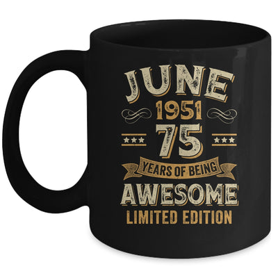 75 Years Awesome Vintage June 1951 75th Birthday Mug | siriusteestore