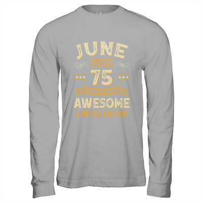 75 Years Awesome Vintage June 1951 75th Birthday Shirt & Hoodie | siriusteestore