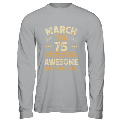 75 Years Awesome Vintage March 1951 75th Birthday Shirt & Hoodie | siriusteestore