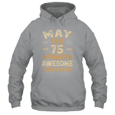 75 Years Awesome Vintage May 1951 75th Birthday Shirt & Hoodie | siriusteestore