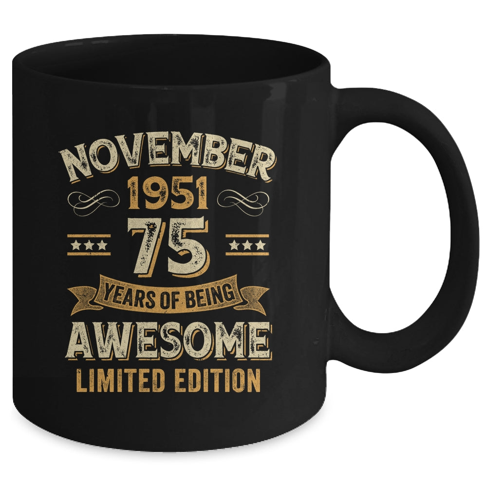 75 Years Awesome Vintage November 1951 75th Birthday Mug | siriusteestore