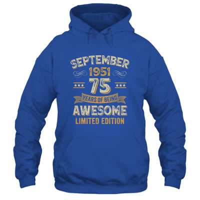 75 Years Awesome Vintage September 1951 75th Birthday Shirt & Hoodie | siriusteestore