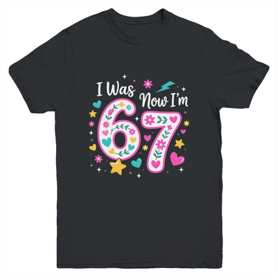 7 Year Old Birthday Girl I Was 6 Now I'm 7 Funny 67 Meme Youth Shirt | siriusteestore
