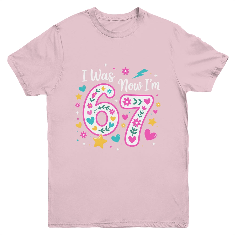 7 Year Old Birthday Girl I Was 6 Now I'm 7 Funny 67 Meme Youth Shirt | siriusteestore