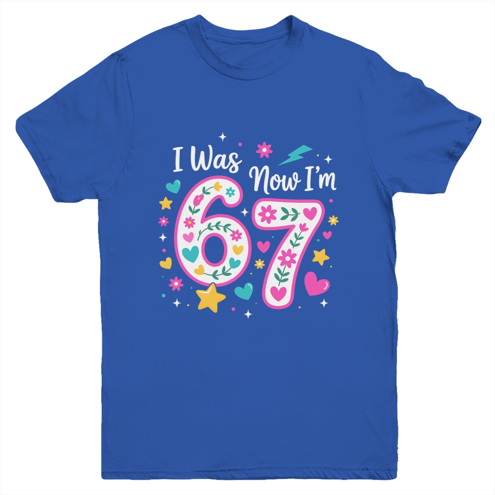 7 Year Old Birthday Girl I Was 6 Now I'm 7 Funny 67 Meme Youth Shirt | siriusteestore