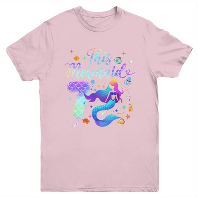 7 Year Old This Mermaid Is 7th Birthday Girl Daughter Party Youth Shirt | siriusteestore