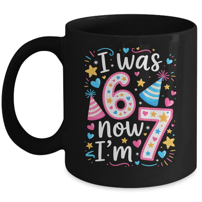 7 Years Old Birthday I Was 6 Now I'm 7 67 Funny Kids Girls Mug | siriusteestore
