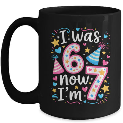 7 Years Old Birthday I Was 6 Now I'm 7 67 Funny Kids Girls Mug | siriusteestore