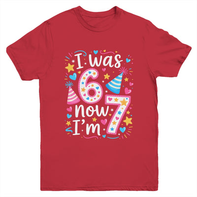 7 Years Old Birthday I Was 6 Now I'm 7 67 Funny Kids Girls Youth Shirt | siriusteestore