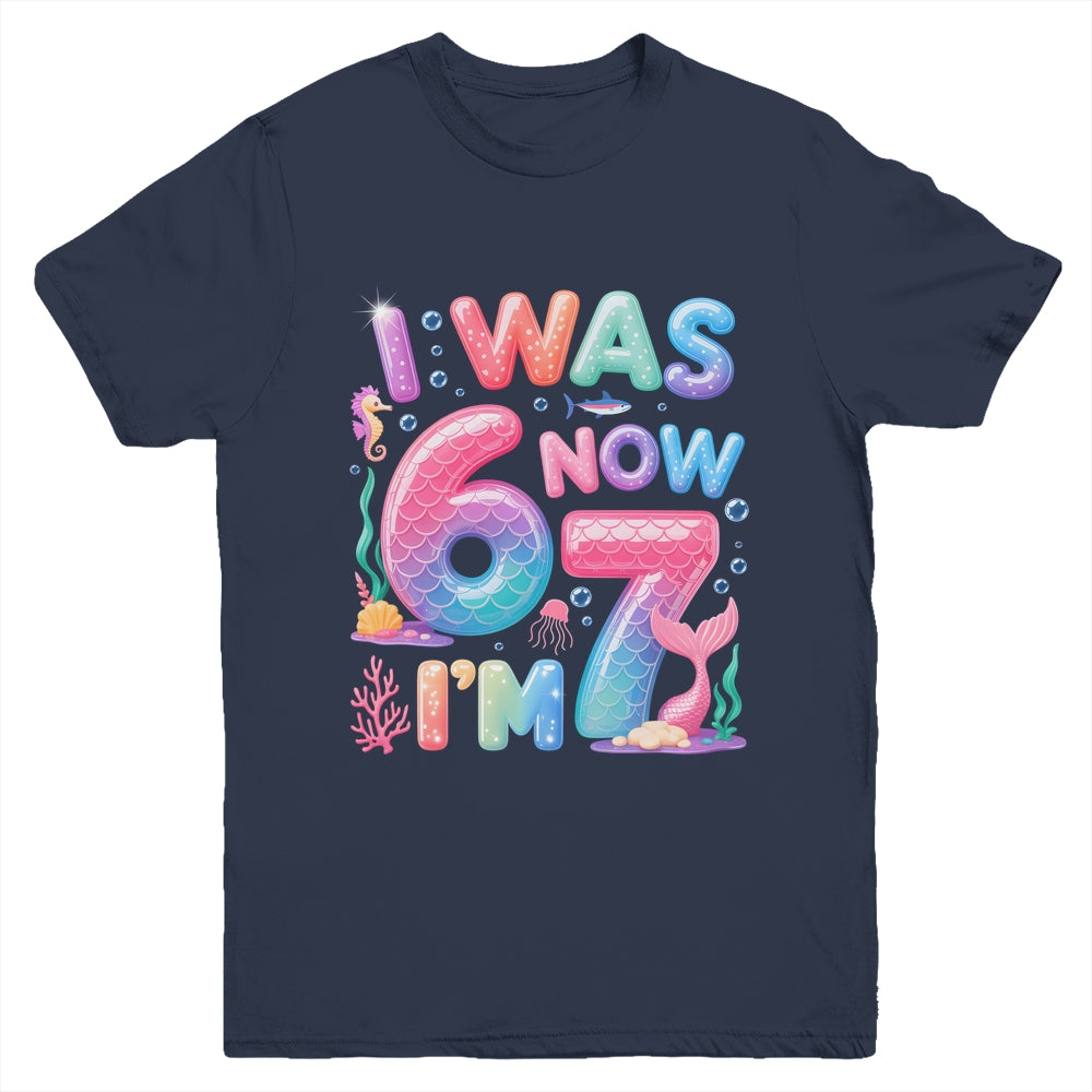 7th Birthday Girl I Was 6 Now I'm 7 Year Old Mermaid Youth Shirt | siriusteestore