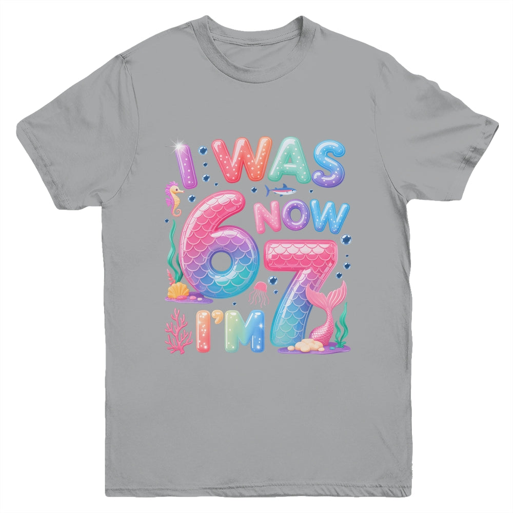 7th Birthday Girl I Was 6 Now I'm 7 Year Old Mermaid Youth Shirt | siriusteestore