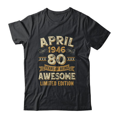 80 Years Awesome Vintage April 1946 80th Birthday Shirt & Hoodie | siriusteestore