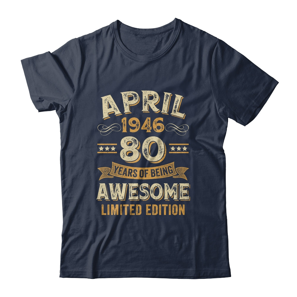 80 Years Awesome Vintage April 1946 80th Birthday Shirt & Hoodie | siriusteestore