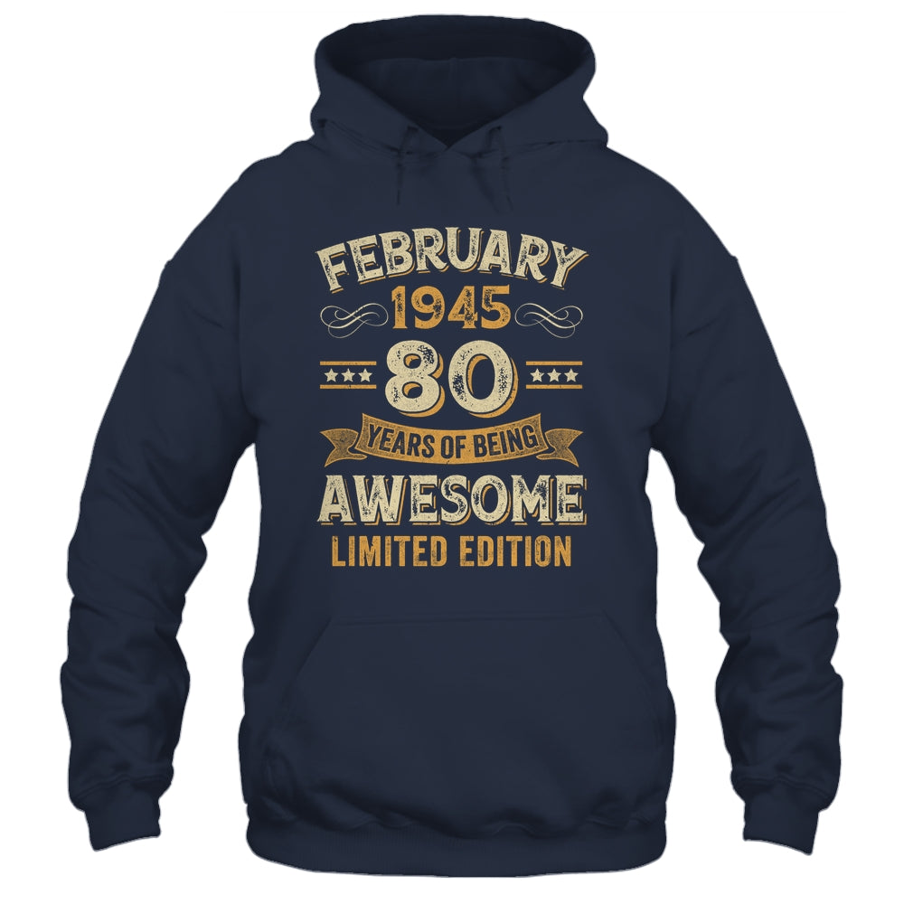 80 Years Awesome Vintage February 1945 80th Birthday Shirt & Hoodie | siriusteestore