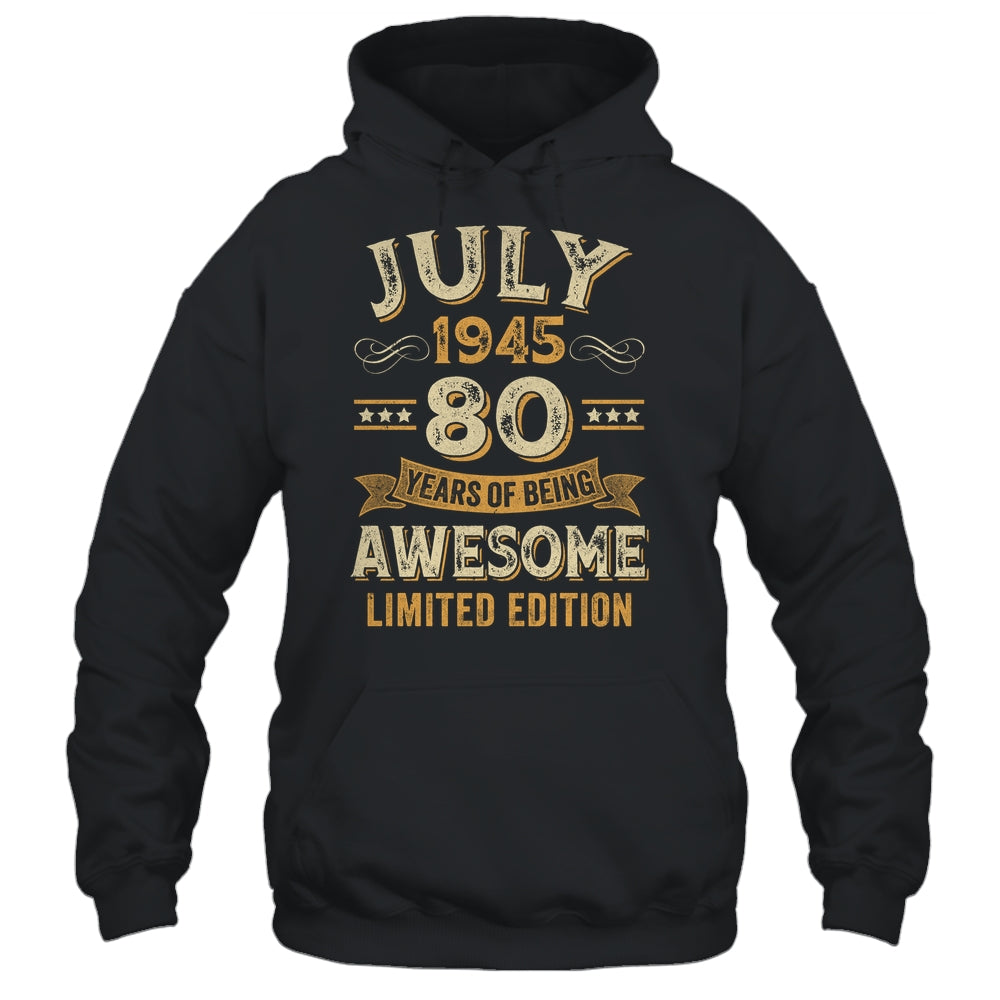 80 Years Awesome Vintage July 1945 80th Birthday Shirt & Hoodie | siriusteestore