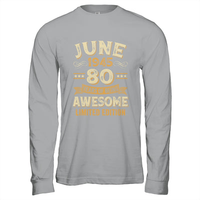 80 Years Awesome Vintage June 1945 80th Birthday Shirt & Hoodie | siriusteestore