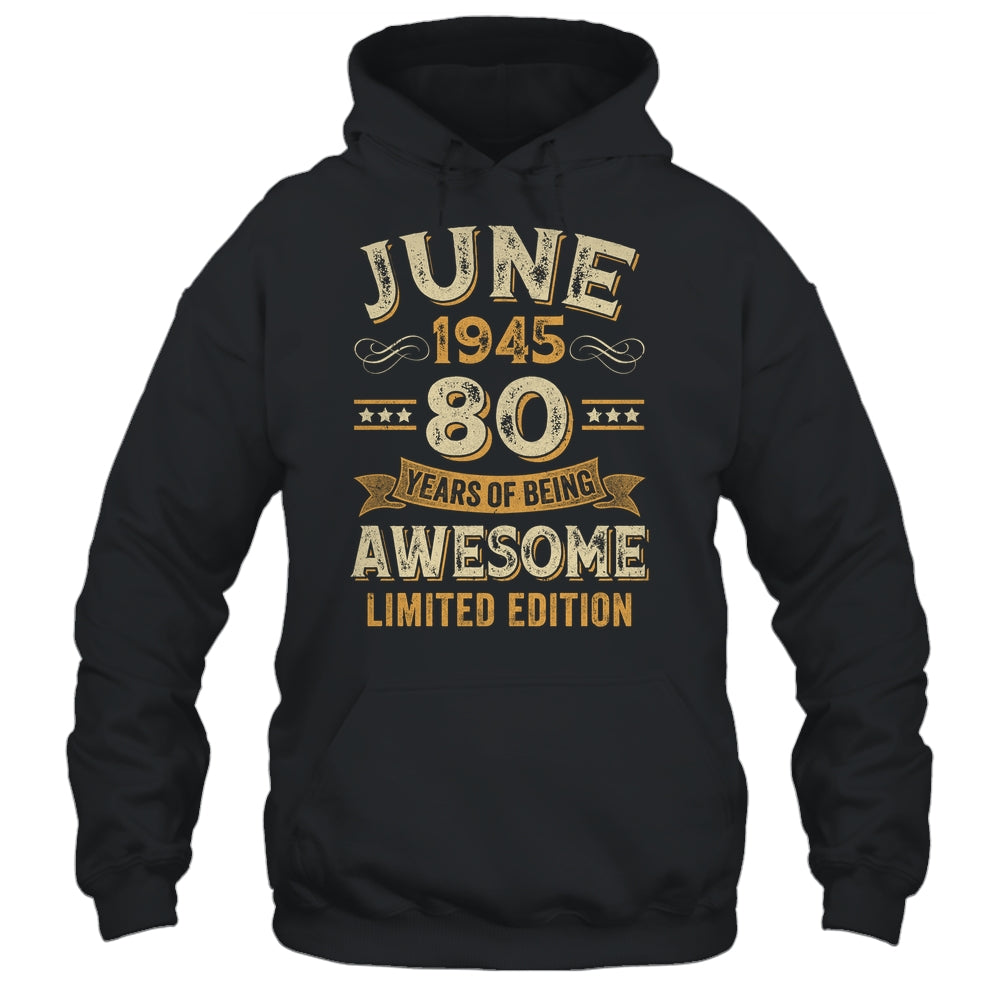 80 Years Awesome Vintage June 1945 80th Birthday Shirt & Hoodie | siriusteestore