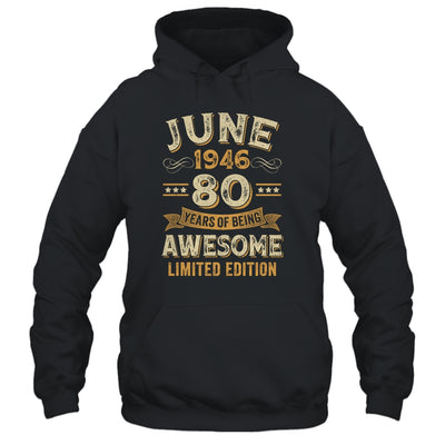 80 Years Awesome Vintage June 1946 80th Birthday Shirt & Hoodie | siriusteestore