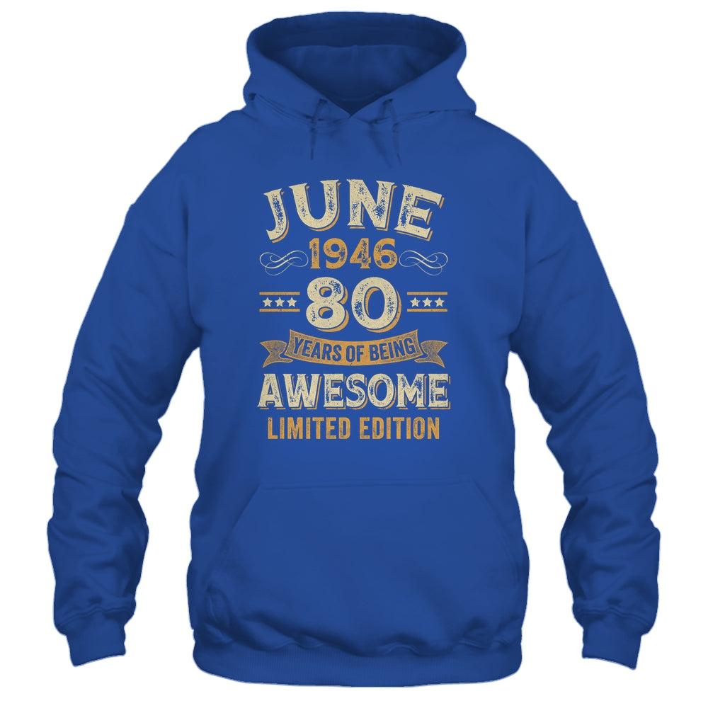 80 Years Awesome Vintage June 1946 80th Birthday Shirt & Hoodie | siriusteestore