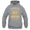 80 Years Awesome Vintage March 1945 80th Birthday Shirt & Hoodie | siriusteestore