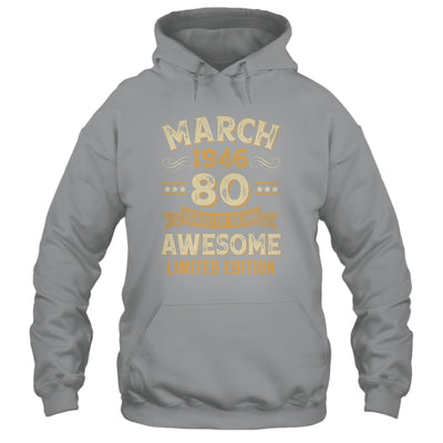 80 Years Awesome Vintage March 1946 80th Birthday Shirt & Hoodie | siriusteestore