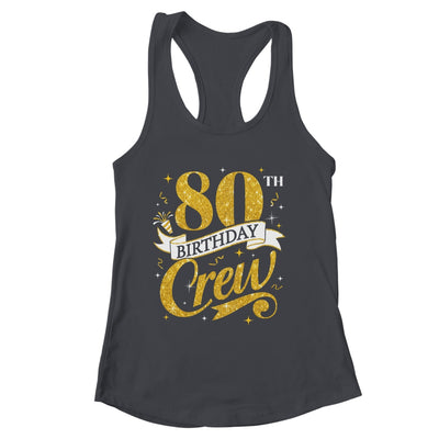 80th Birthday Crew 80th Bday Party Squad Friends Crown Funny Shirt & Tank Top | siriusteestore