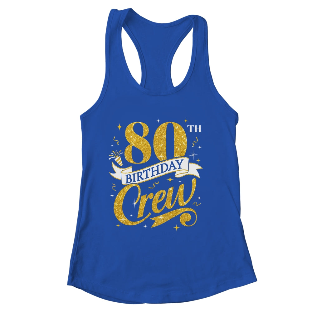 80th Birthday Crew 80th Bday Party Squad Friends Crown Funny Shirt & Tank Top | siriusteestore