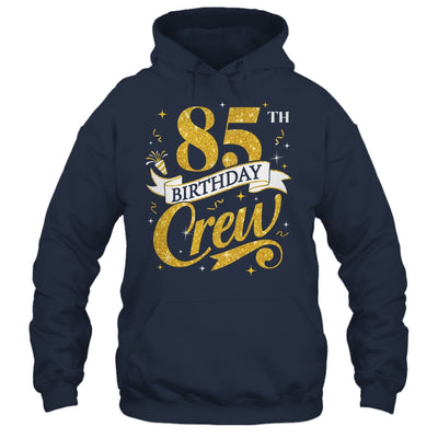 85th Birthday Crew 85th Bday Party Squad Friends Crown Funny Shirt & Tank Top | siriusteestore