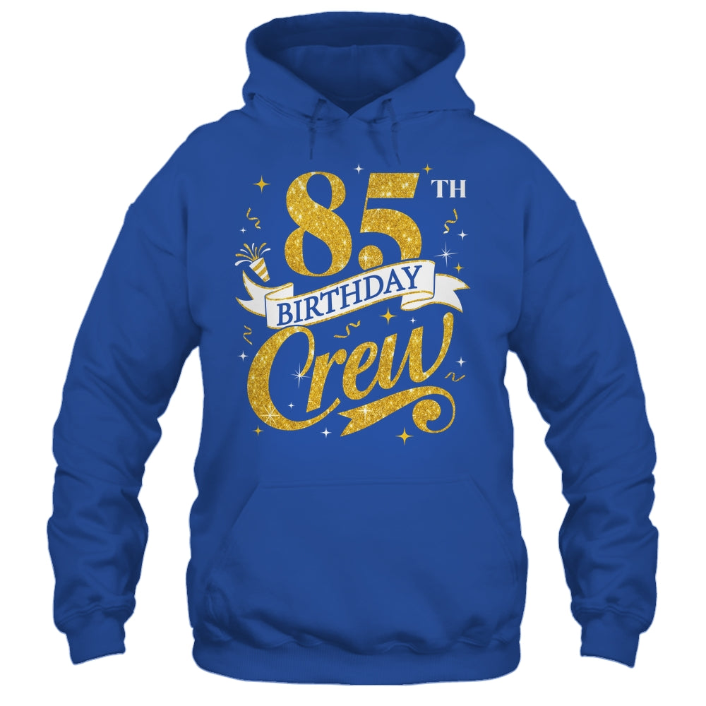 85th Birthday Crew 85th Bday Party Squad Friends Crown Funny Shirt & Tank Top | siriusteestore