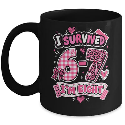 8Th Birthday I Survived 6 7 Now I’m 8 Girls Birthday Mug | siriusteestore