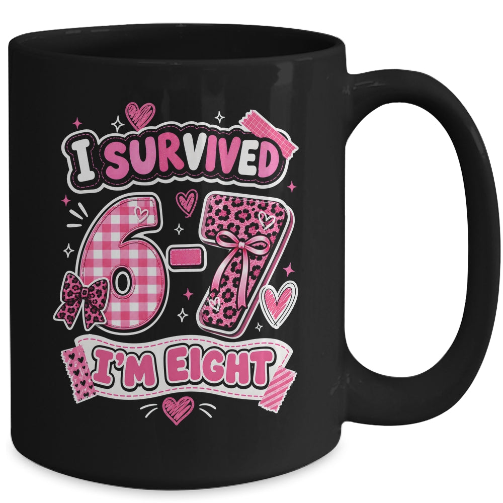 8Th Birthday I Survived 6 7 Now I’m 8 Girls Birthday Mug | siriusteestore