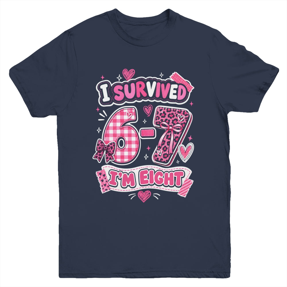 8Th Birthday I Survived 6 7 Now I’m 8 Girls Birthday Youth Shirt | siriusteestore